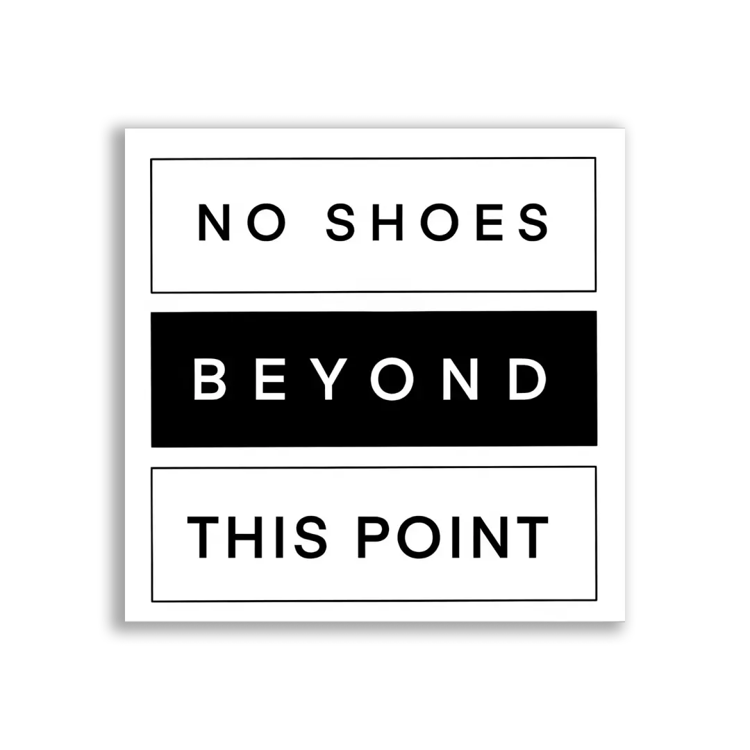 No Shoes Beyond This Point Sticker