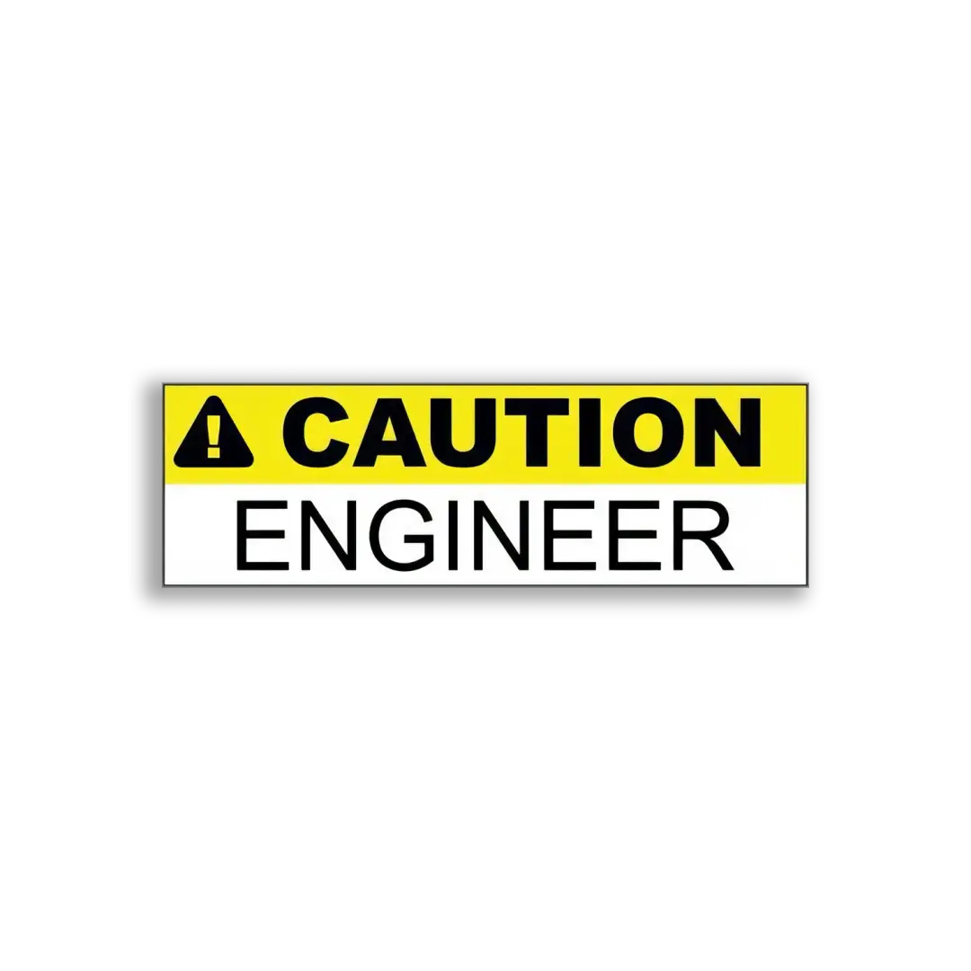 Caution Engineer Sticker