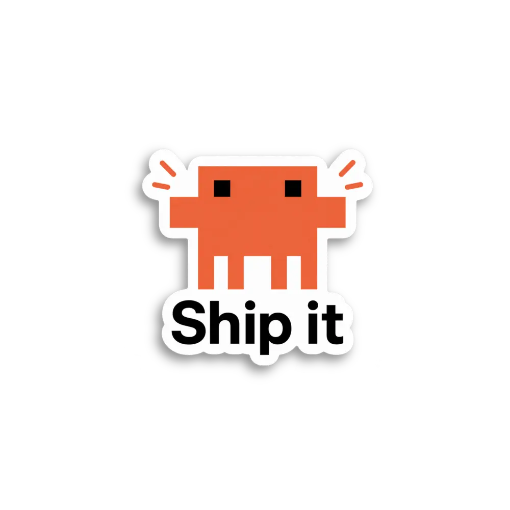 Ship It Sticker