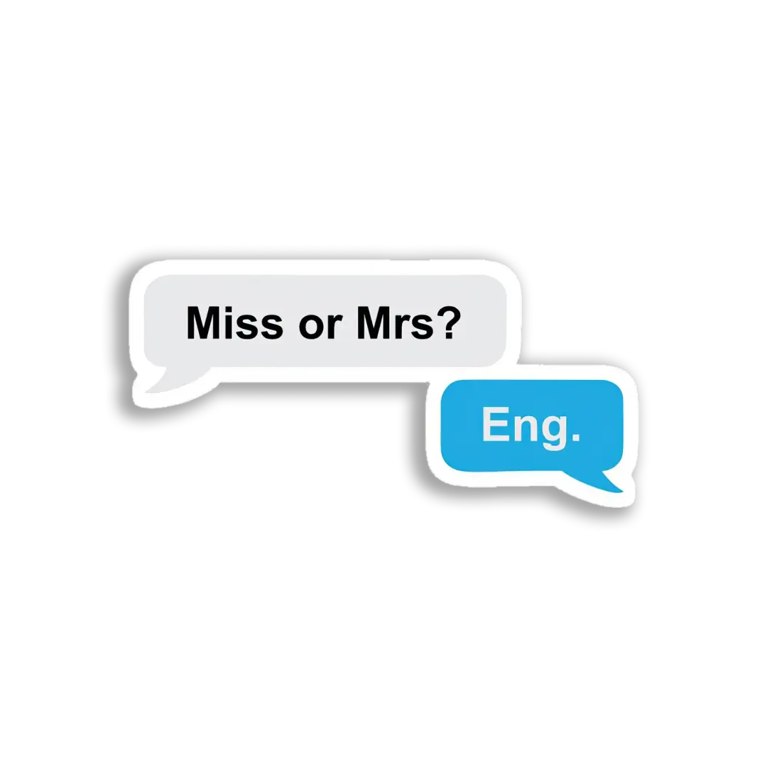 Miss oder Mrs? Ing. Sticker