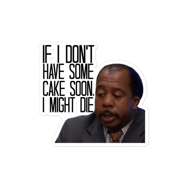 Wenn ich nicht bald Kuchen bekomme... Sticker