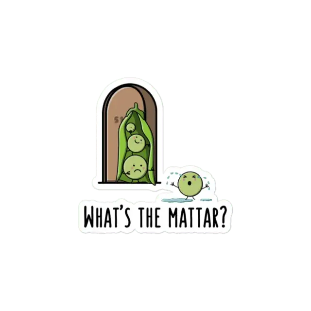 What's the Mattar - Funny Desi Puns Sticker
