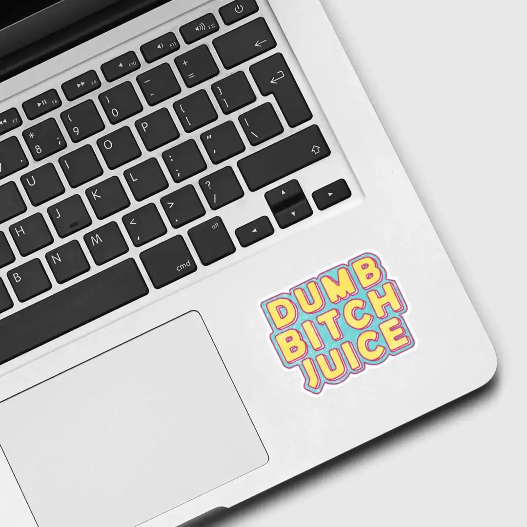 Dumb Bitch Juice Sticker