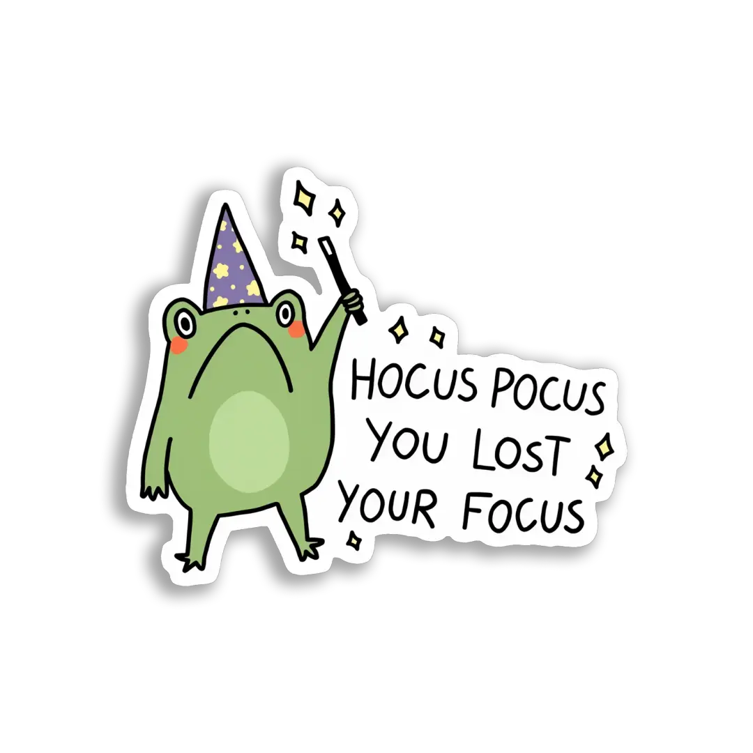 Hocus Pocus You Lost Your Focus Sticker