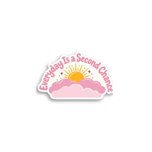 Everyday Second Chance Sticker
