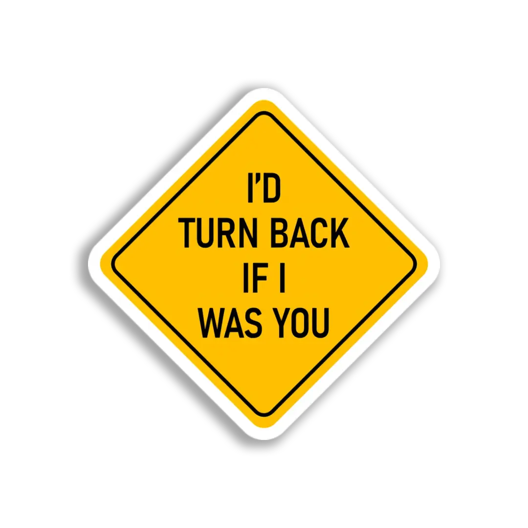 Turn Back Warning Sign Sticker