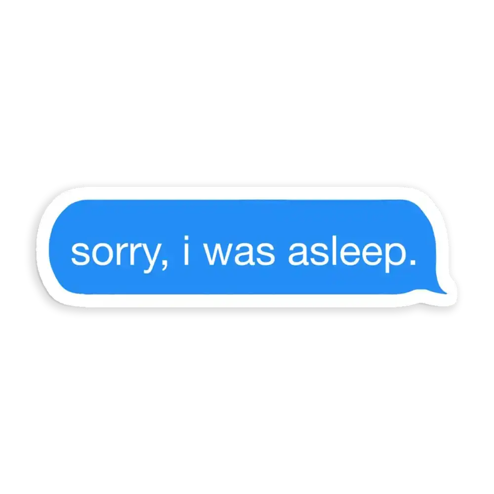 Sorry, i was asleep Sticker