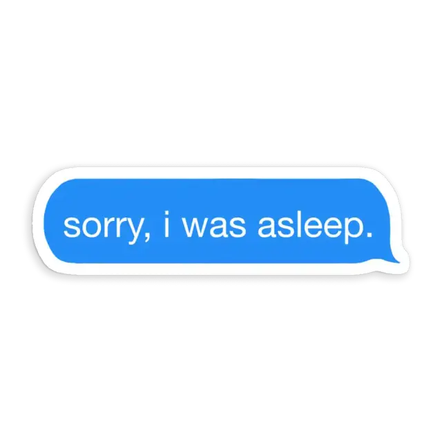 Sorry, i was asleep Sticker