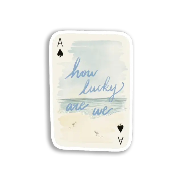 How Lucky Are We Sticker