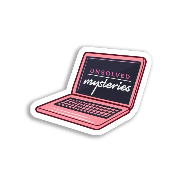 Unsolved Mysteries on a Pink Laptop Sticker