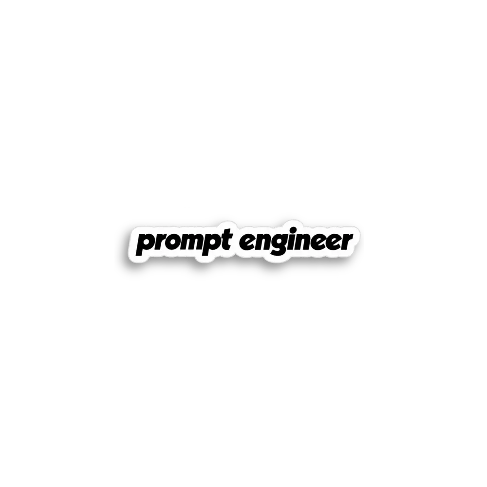 Prompt Engineer Sticker