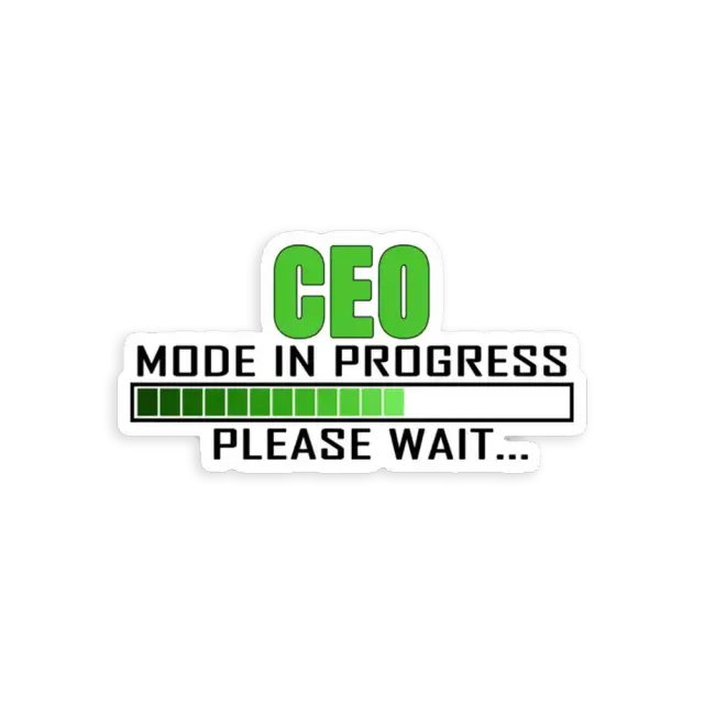 CEO-Modus läuft, bitte warten Sticker