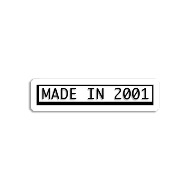 Made in 2001 Sticker