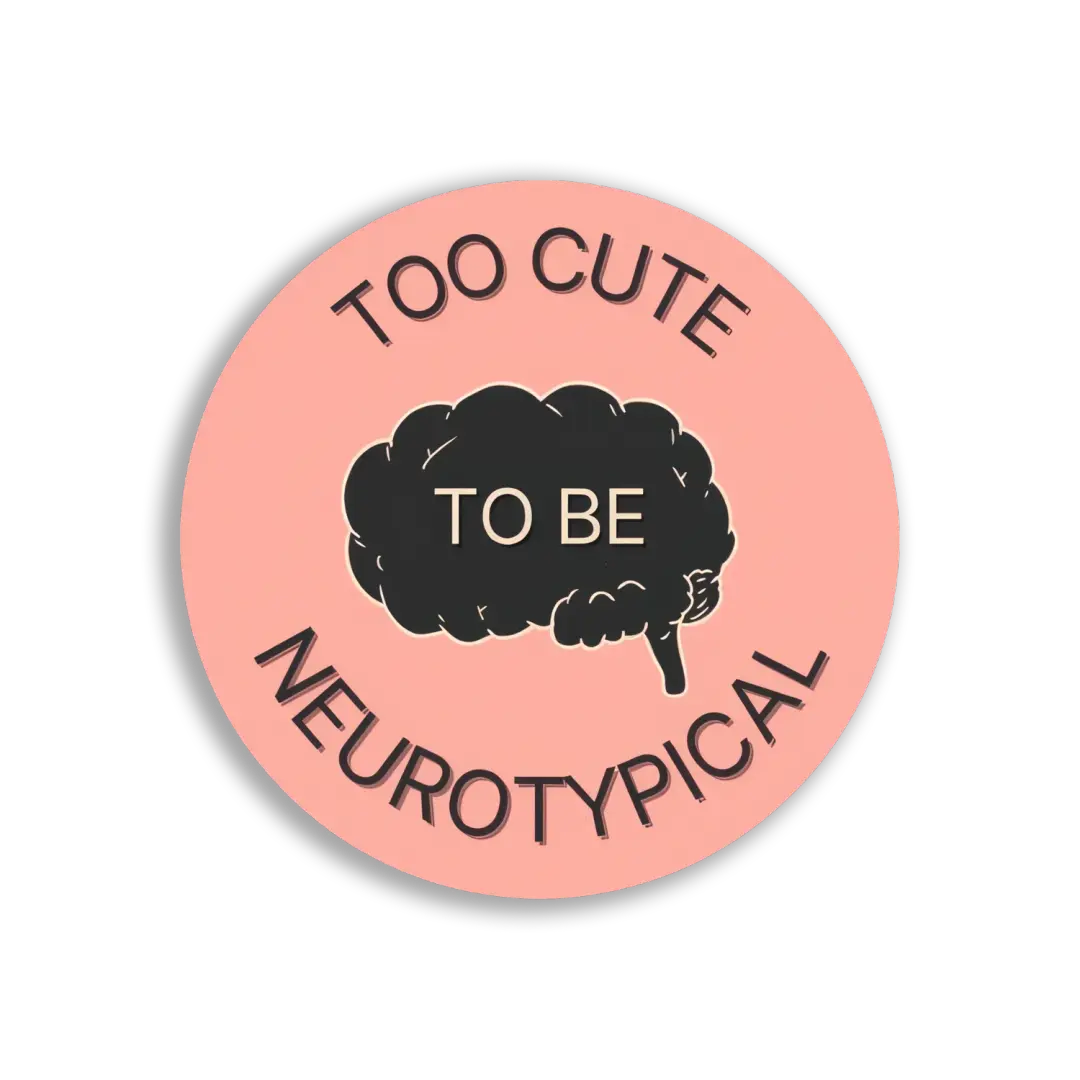 Zu süß, um neurotypisch zu sein Sticker