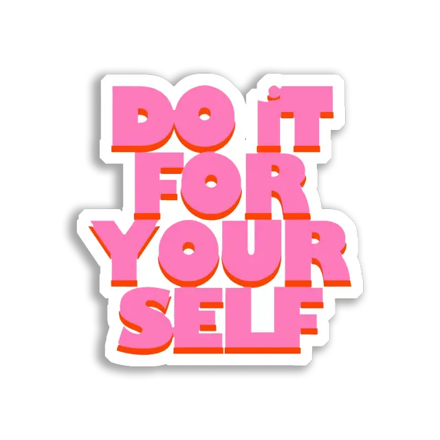 Tu es für dich selbst Sticker