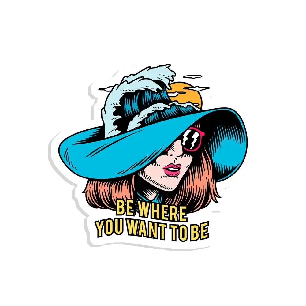 Sei da, wo du sein willst Sticker