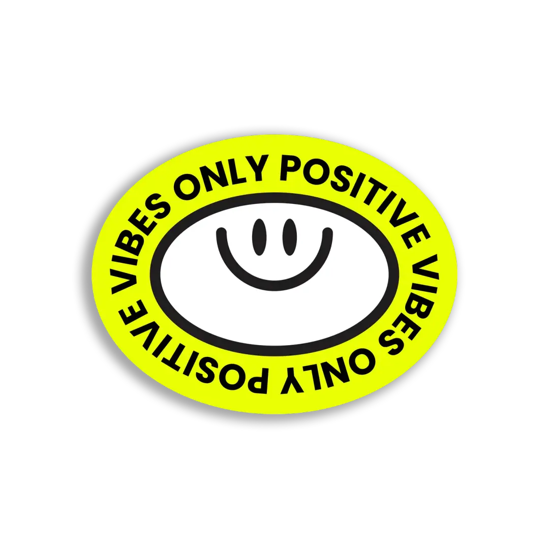 Only Positive Vibes Only Sticker