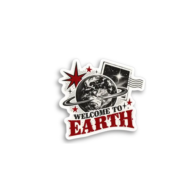 Welcome To Earth Sticker