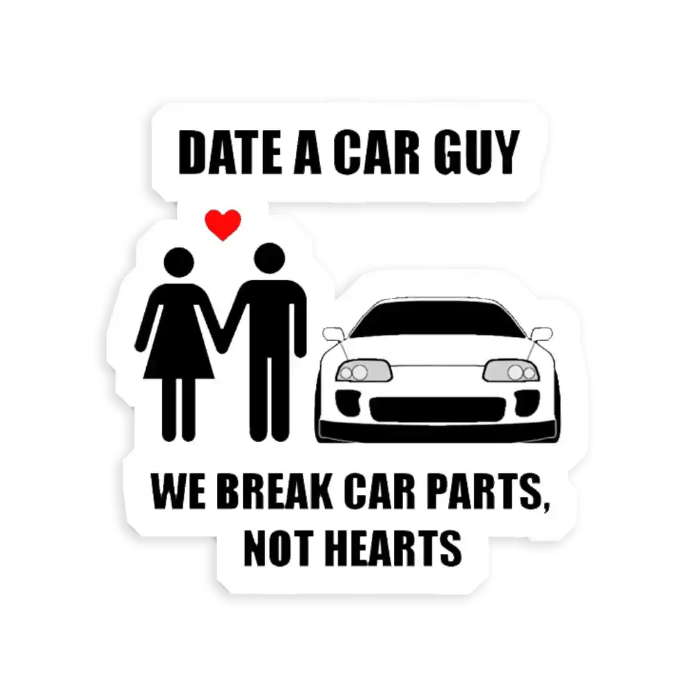 Date einen Auto-Typen - Wir brechen Autoteile, keine Herzen Sticker