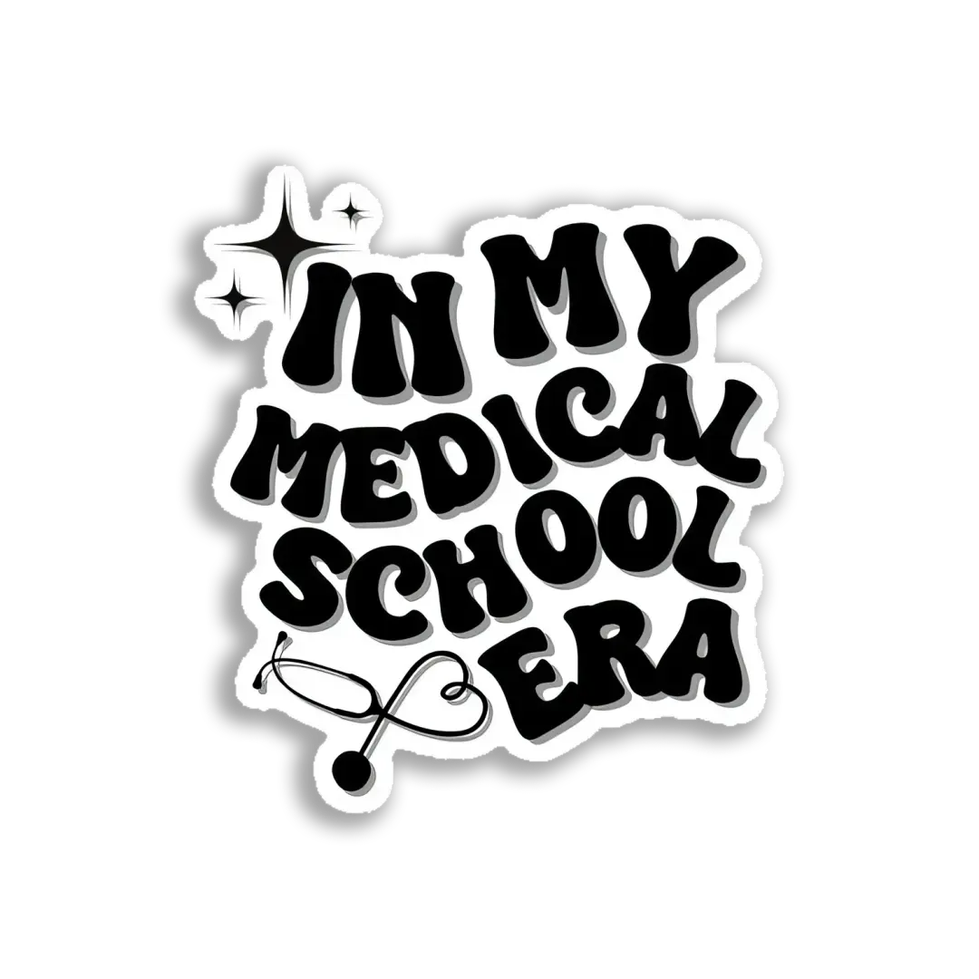 In my medical era Sticker