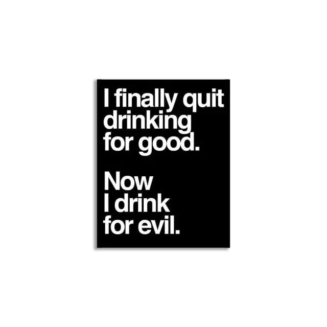 Now I drink for evil sticker