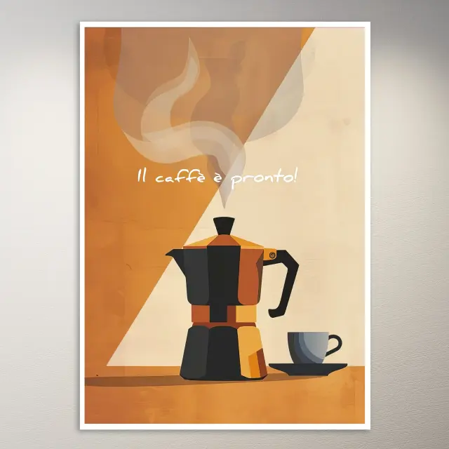 Il Caffè È Pronto! Der Kaffee ist fertig Poster