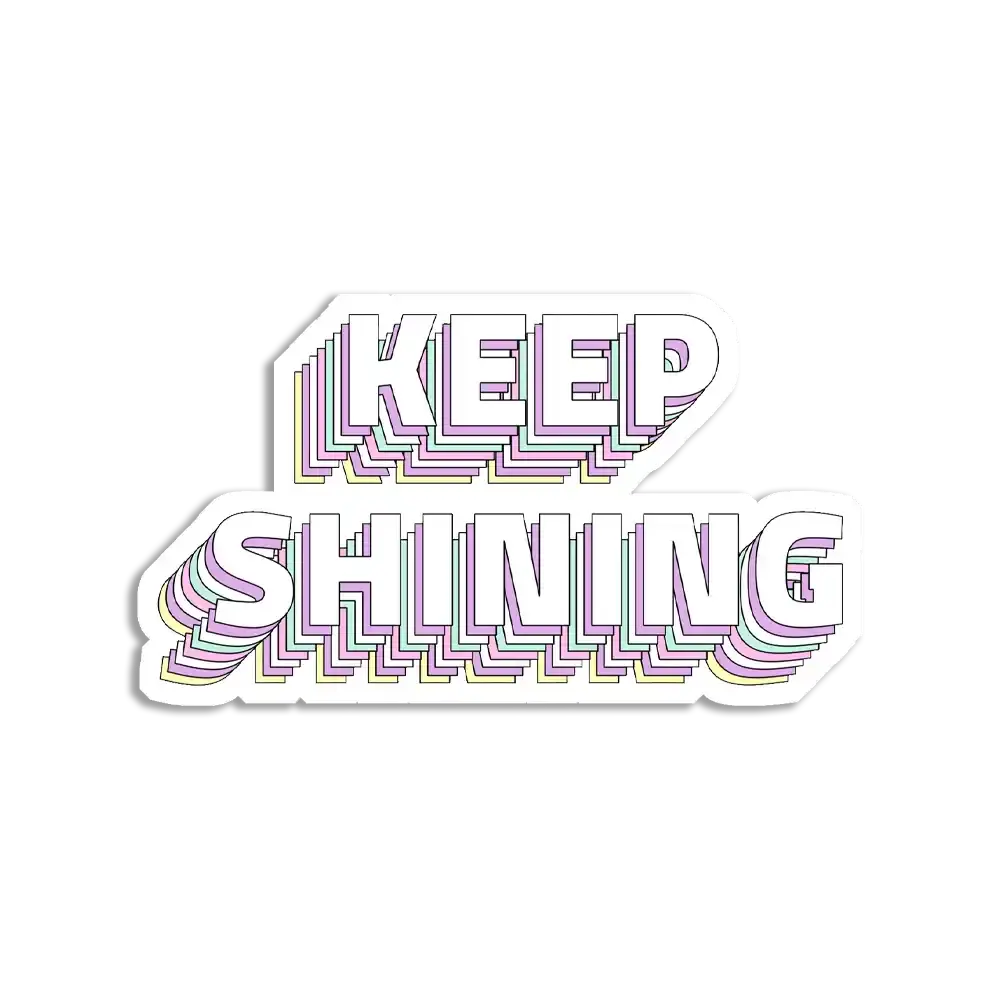 Keep Shining Sticker
