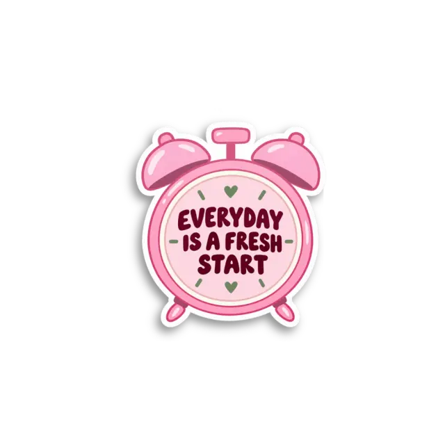 Everyday Fresh Start Sticker