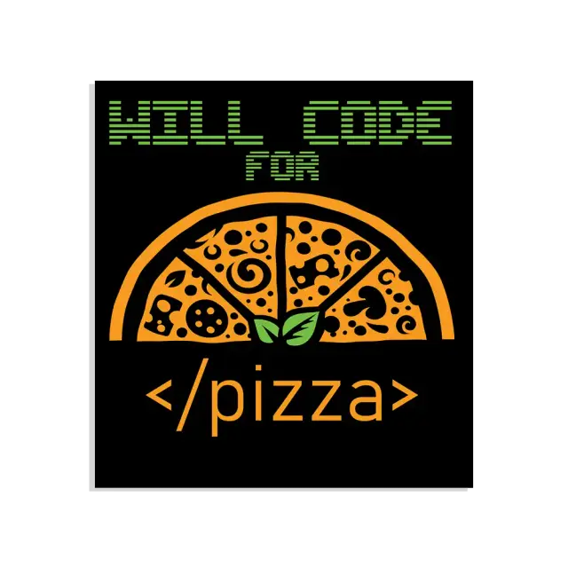 Will code for Pizza Sticker