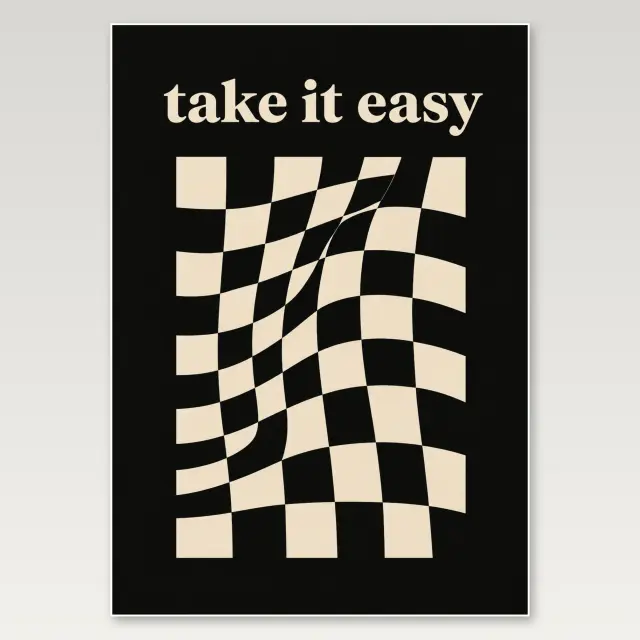Take It Easy Checker A4 Poster