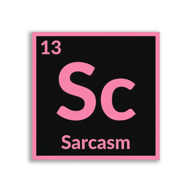 Element 13 Sarkasmus-Sticker