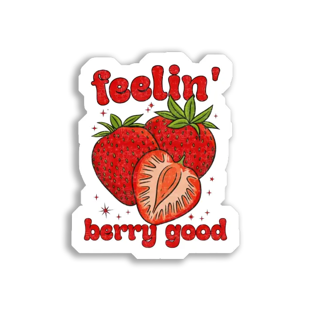 Feelin' Berry Good Erdbeer-Vibes Sticker