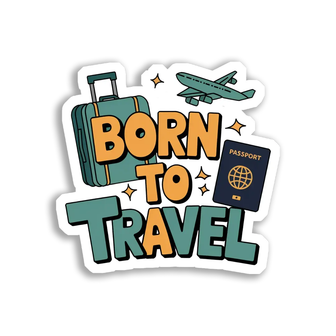 Born to Travel the World Sticker