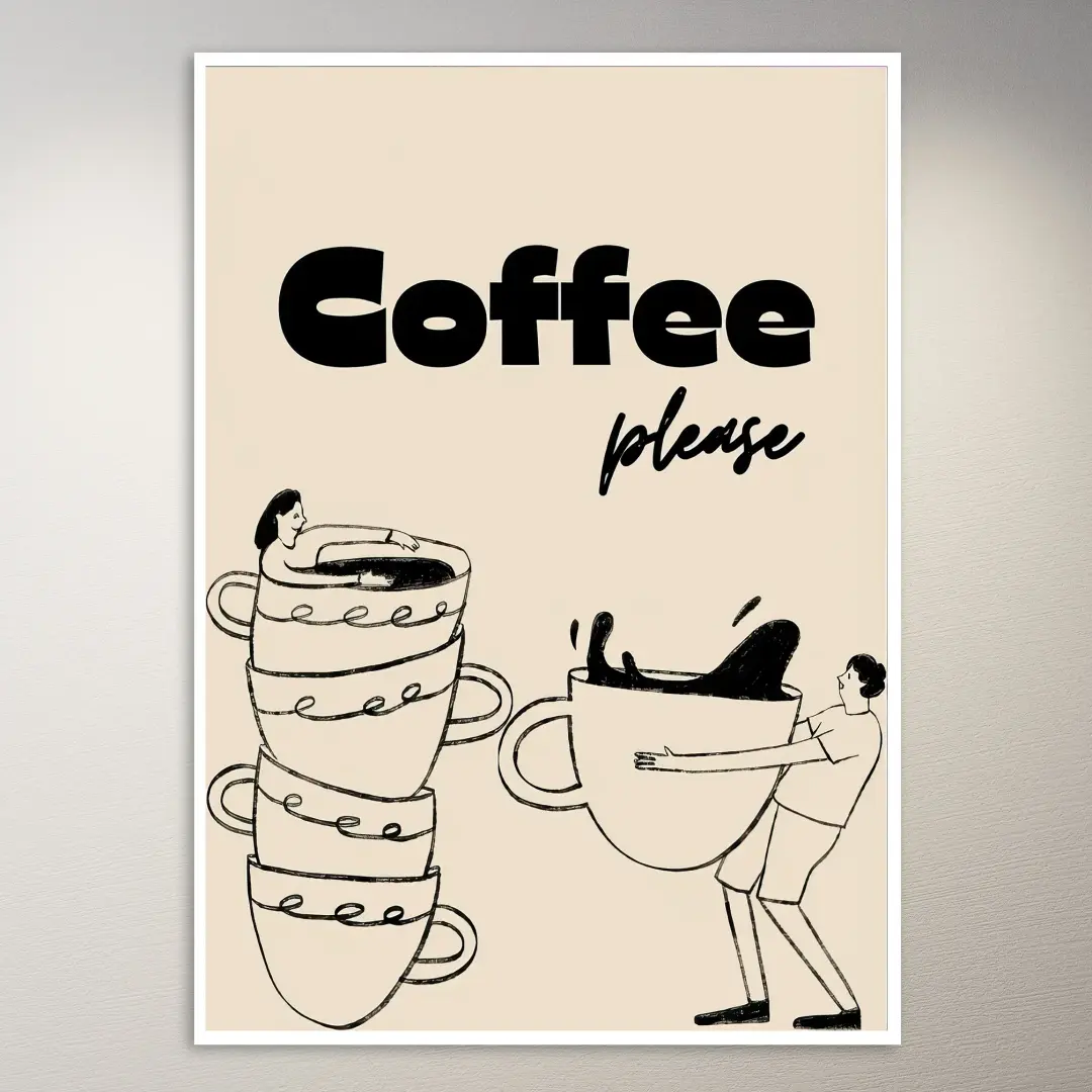 Coffee, Please A Caffeinated Dream Poster