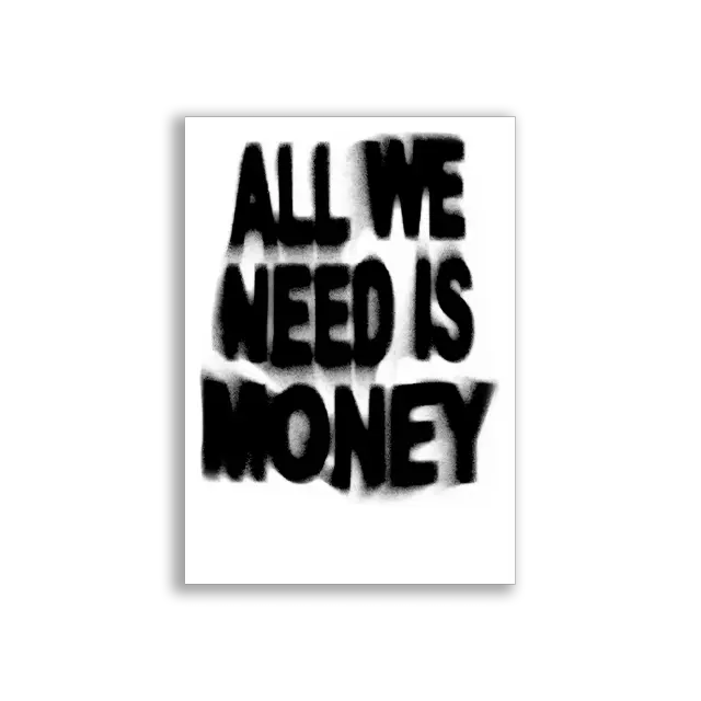 Alles, was wir brauchen, ist Geld Sticker