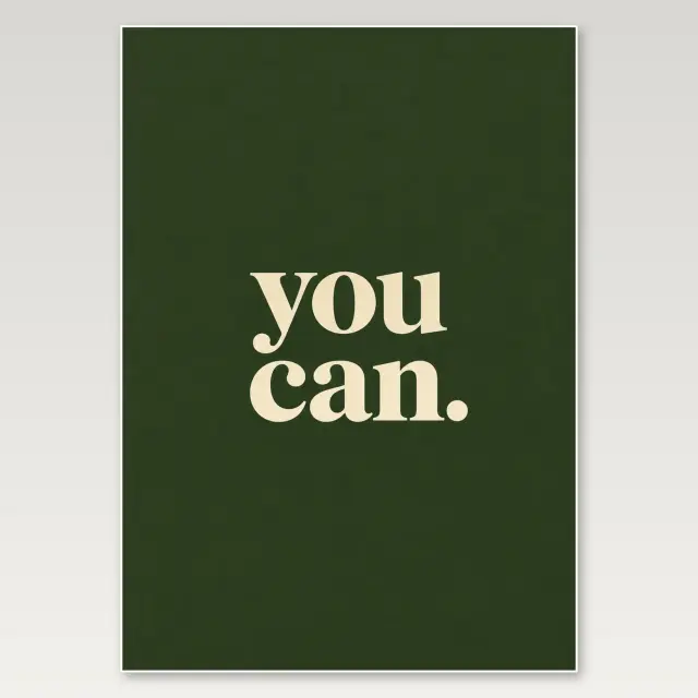 You Can A4 Poster