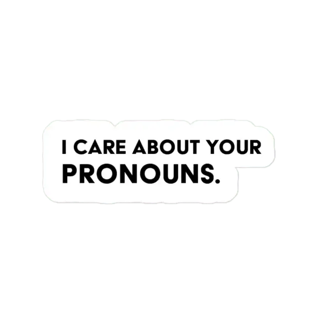 Pegatina Me importan tus pronombres.