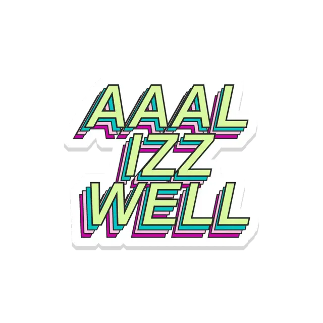 All is Well Sticker