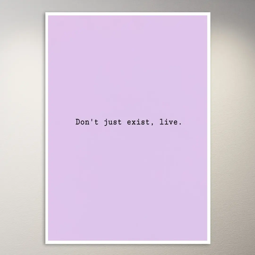 Don't just exist live | Cute Lilac Aesthetic Poster