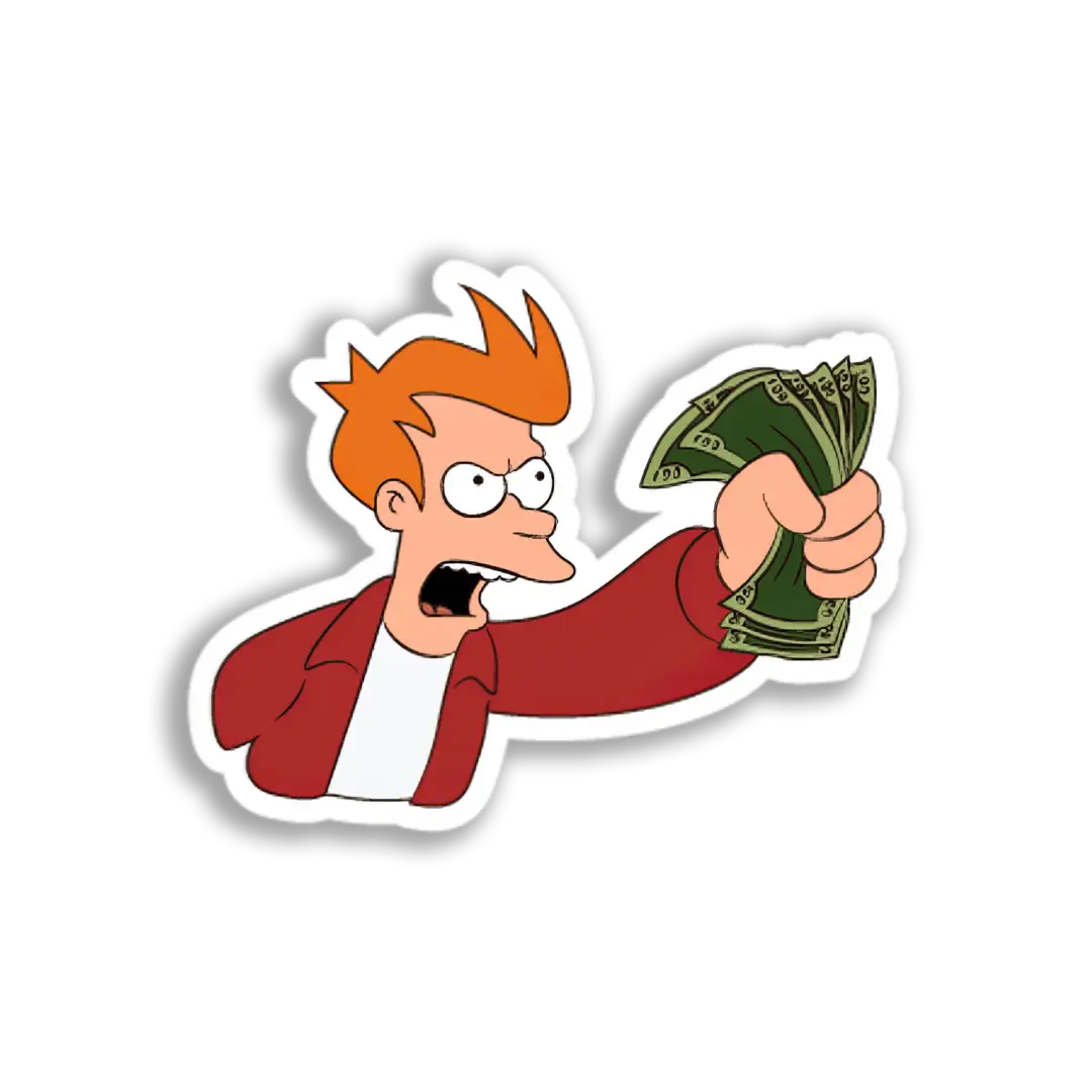 Fry Demands Money Sticker