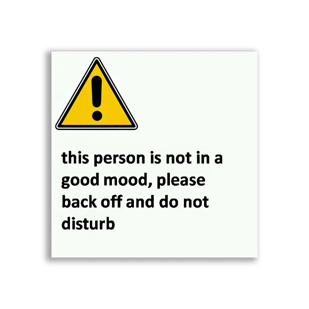 This Person Is Not in a Good Mood Sticker