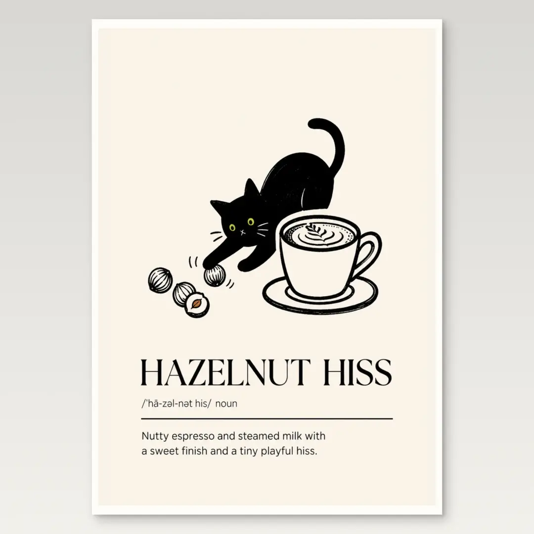 Hazelnut Hiss Poster