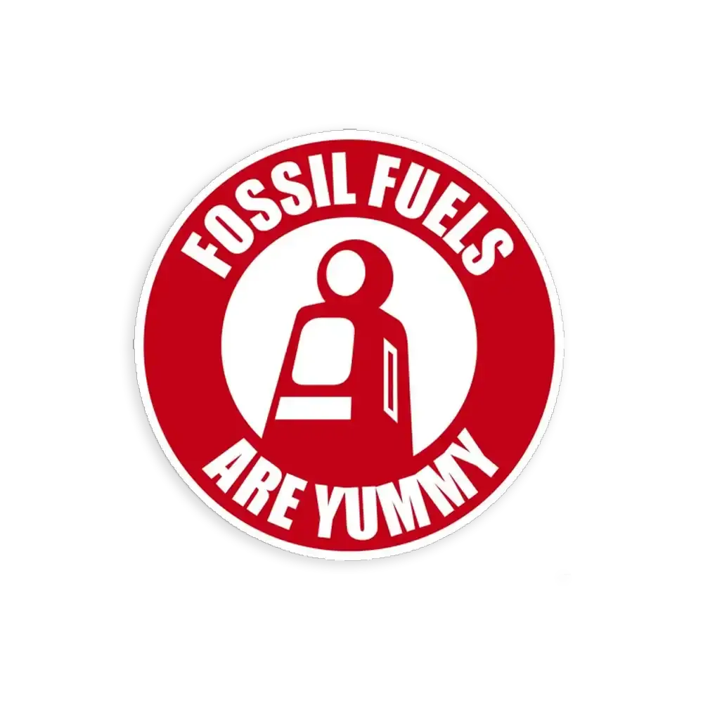 Fossile Brennstoffe sind lecker Vintage-Sticker
