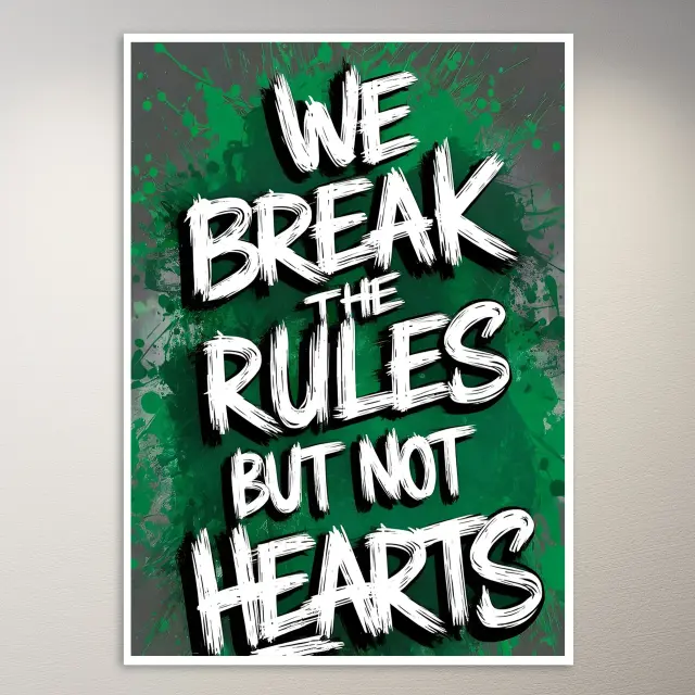 Wir brechen Regeln, aber keine Herzen | Money-Mindset-Poster