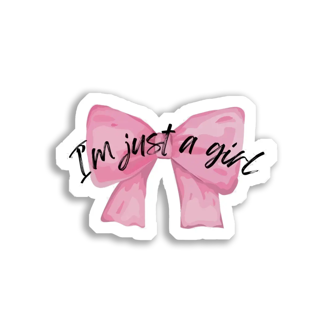 I'm Just a Girl Sticker