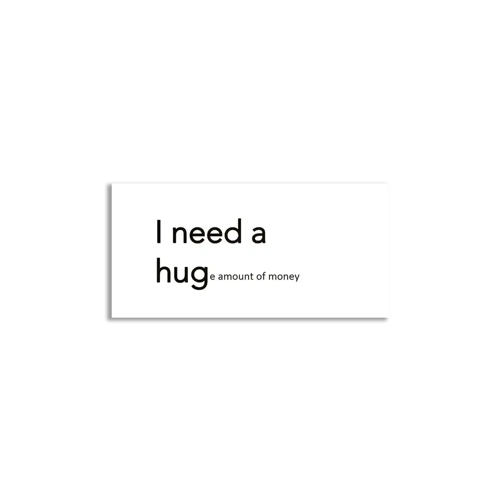 Pegatina Necesito un abrazo (Hug(e)) de dinero