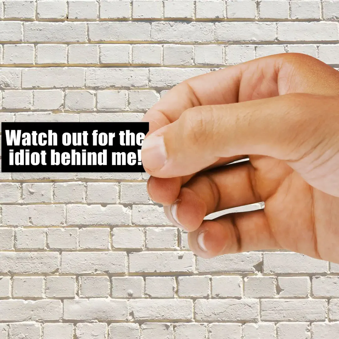 Watch Out For The Idiot Behind Me Cool Helmet Sticker