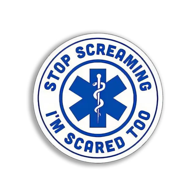 Stop Screaming I am Scared too Doctor Sticker