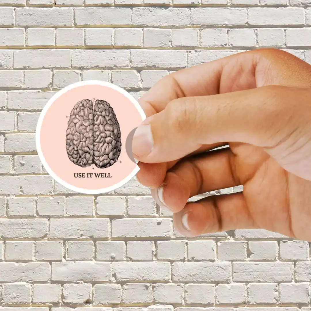Use it well - Brain Sticker