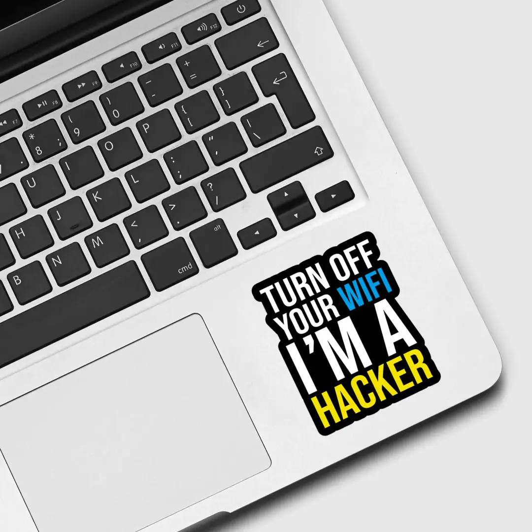 Schalt dein WLAN aus, ich bin Hacker Sticker